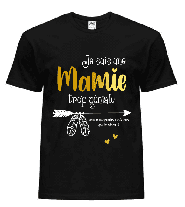 Tee-shirt Mamie trop géniale