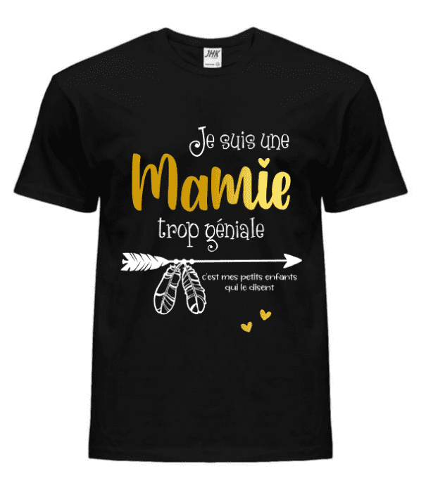 Tee-shirt Mamie trop géniale